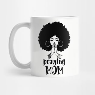 Praying Mom, Black Woman, Afro Girl Mug